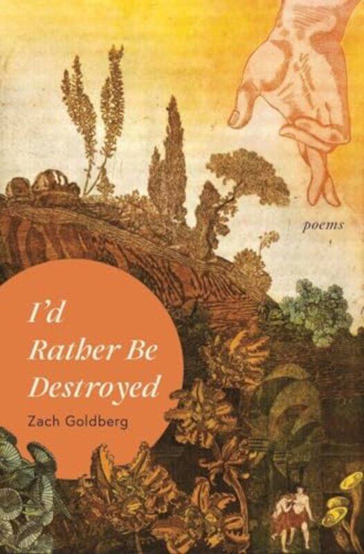 

Id Rather Be Destroyed By Goldberg Zach - Paperback