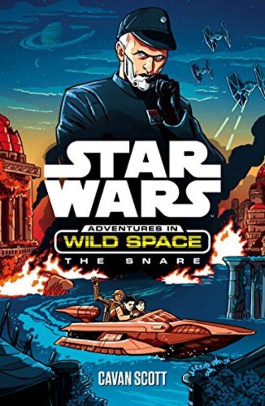 

The Snare (Star Wars: Adventures in Wild Space), Paperback Book, By: Cavan Scott