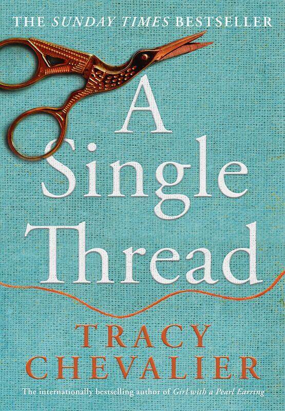 

A Single Thread, Paperback Book, By: Tracy Chevalier