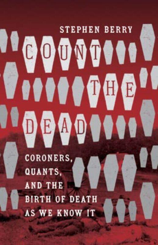 

Count the Dead by Stephen Berry-Paperback