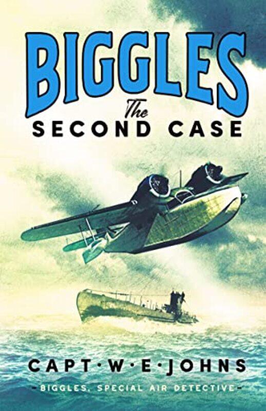 

Biggles The Second Case by Captain W E Johns-Hardcover