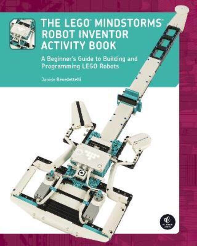 

The Lego Mindstorms Robot Inventor Activity Book: A Beginner's Guide to Building and Programming LEG.paperback,By :Benedettelli, Daniele