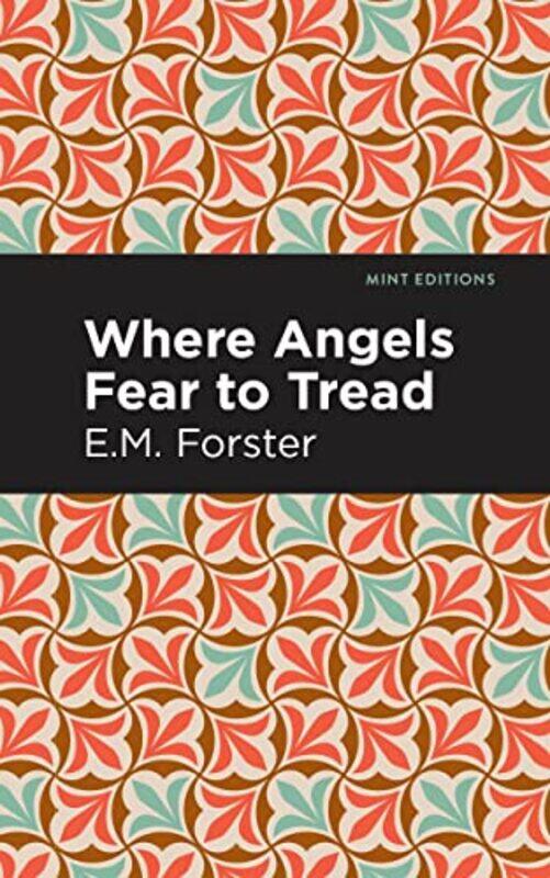 

Where Angels Fear to Tread by E M Forster-Paperback