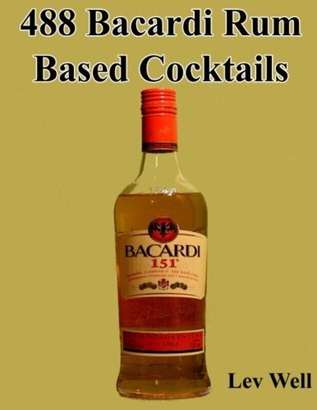 

488 Bacardi Rum Based Cocktails