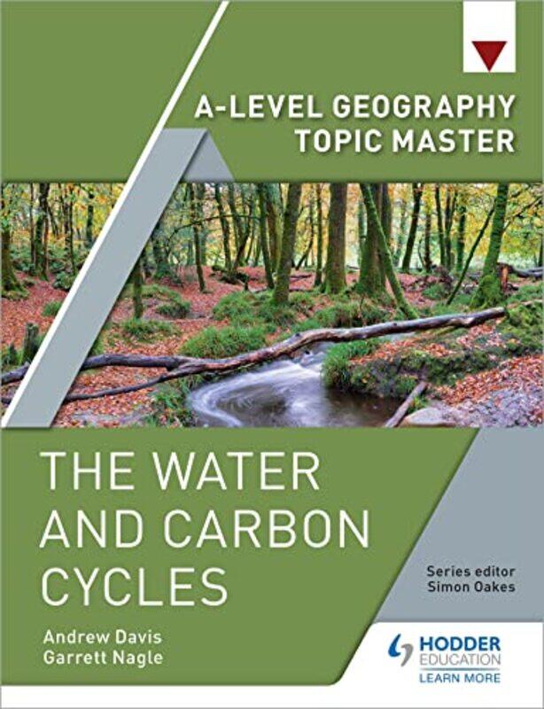 

Alevel Geography Topic Master The Water and Carbon Cycles by Krishnendu Indian Association for the Cultivation of Science Kolkata SenguptaPalash B Uni