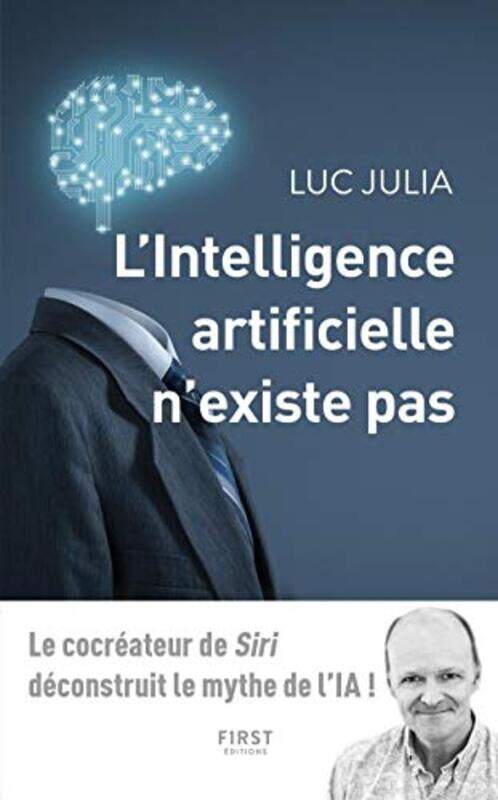 

Lintelligence Artificielle Nexiste Pas by Julia Luc - Paperback