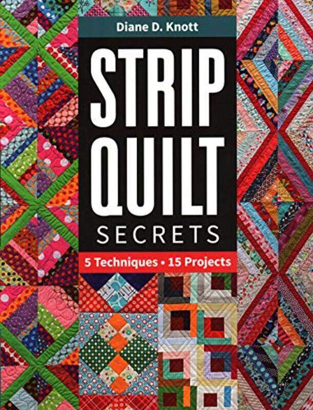 

Strip Quilt Secrets by Beverly Adams-Paperback