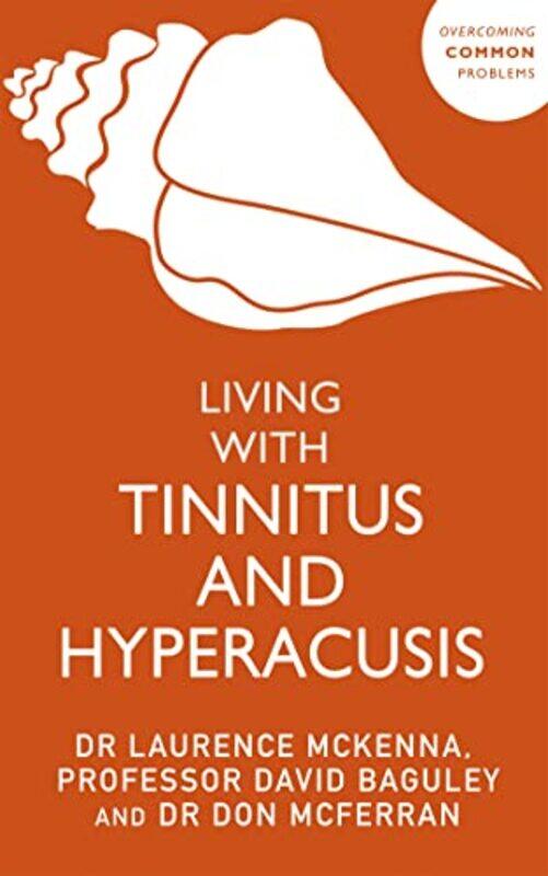 

Living with Tinnitus and Hyperacusis by Michael B Shepherd-Paperback