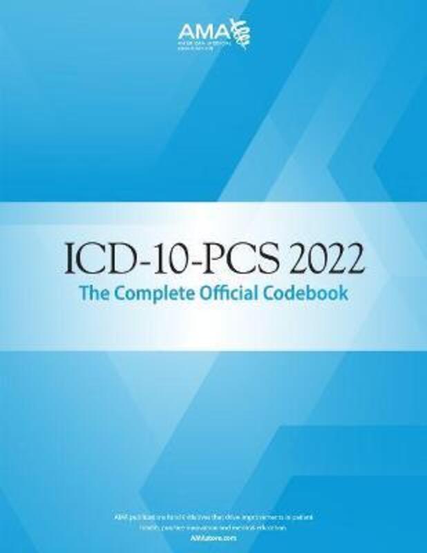 ICD-10-PCS 2022 The Complete Official Codebook.paperback,By :American Medical Association