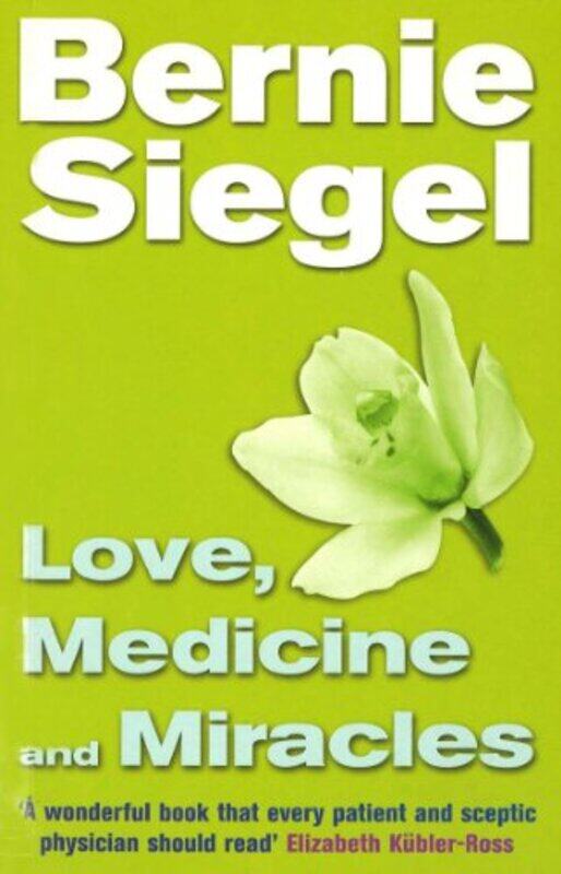 

Love Medicine And Miracles by Dr Bernie Siegel-Paperback