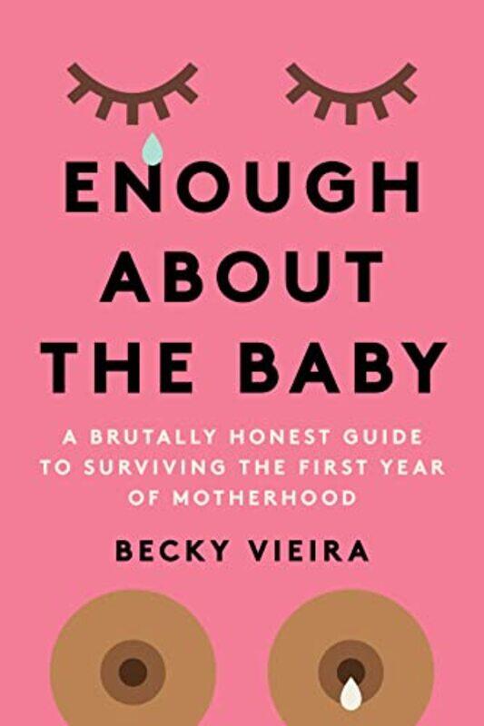 

Enough About the Baby by Emma Slade EdmondsonNicole Ocran-Paperback