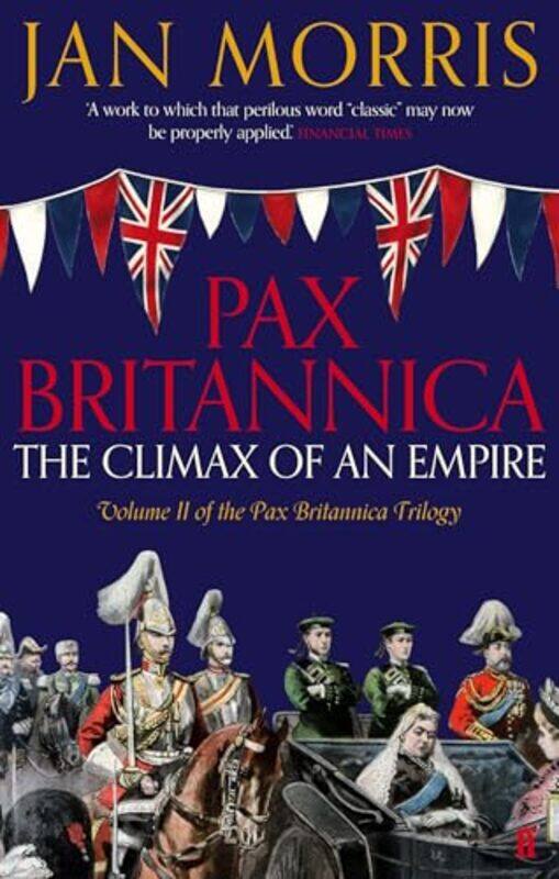 

Pax Britannica by Jan Morris-Paperback