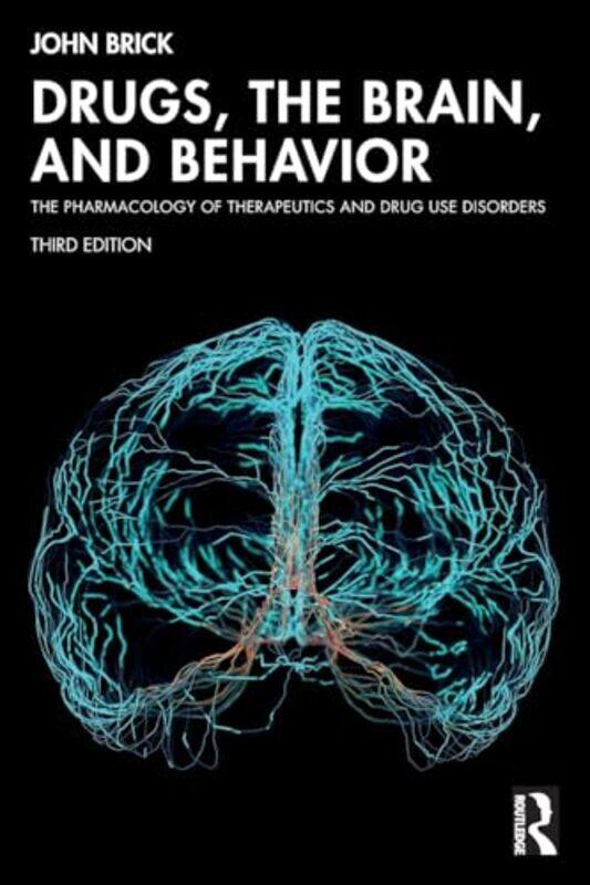 Drugs the Brain and Behavior by John Intoxikon International, Pennsylvania, USA Brick-Paperback