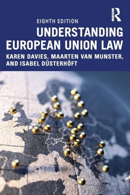 

Understanding European Union Law by Karen DaviesMaarten van MunsterIsabel Dusterhoft-Paperback