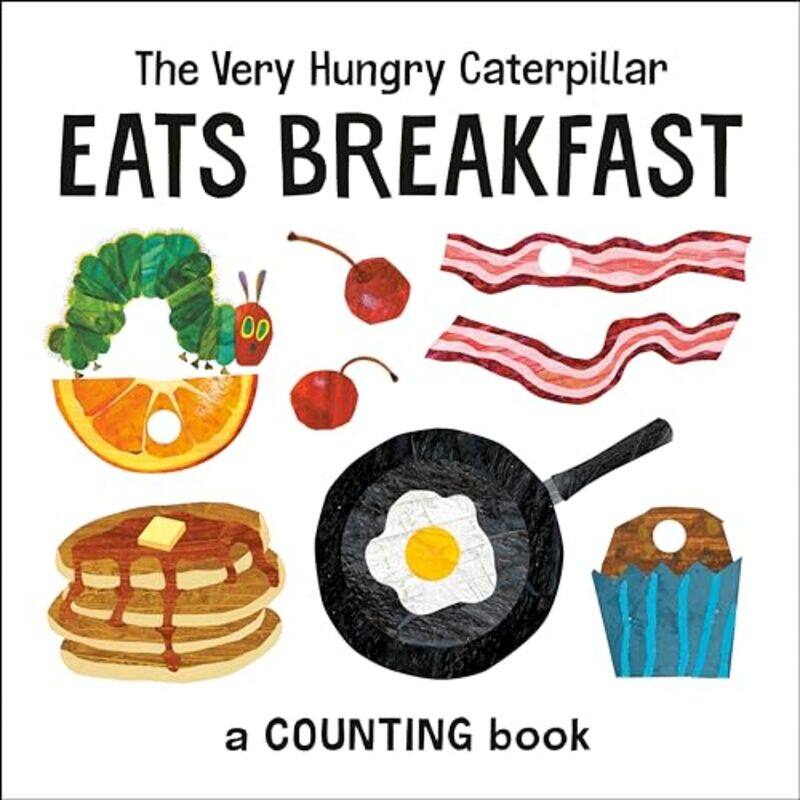 

Very Hungry Caterpillar Eats Breakfast By Carle Eric - Hardcover