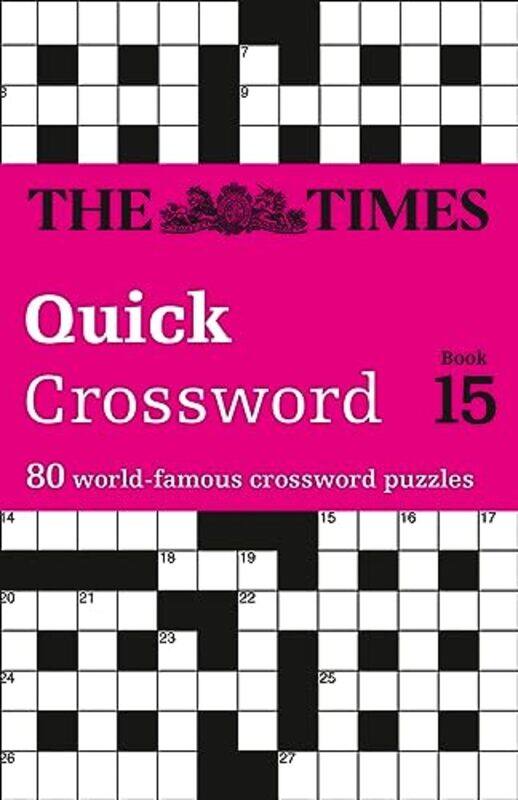 

The Times Quick Crossword Book 15 by The Times Mind Games-Paperback