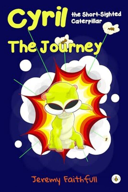 

Cyril the ShortSighted Caterpillar by Jeremy Faithfull-Paperback