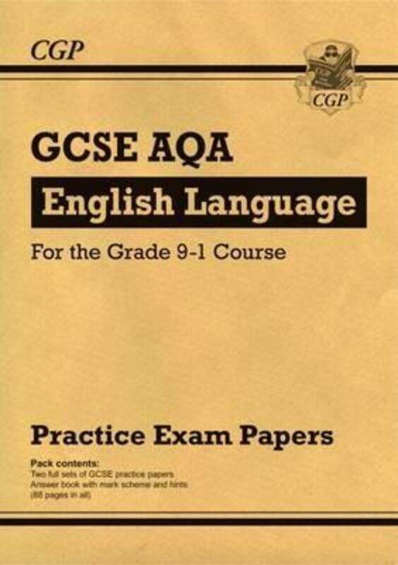 

GCSE English Language AQA Practice Papers - for the Grade 9-1 Course.paperback,By :CGP Books - CGP Books