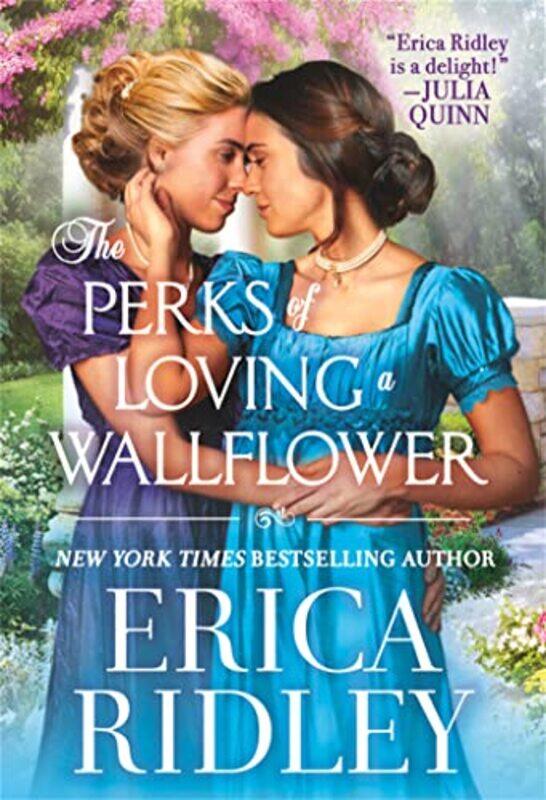 

The Perks of Loving a Wallflower by Erica Ridley-Paperback