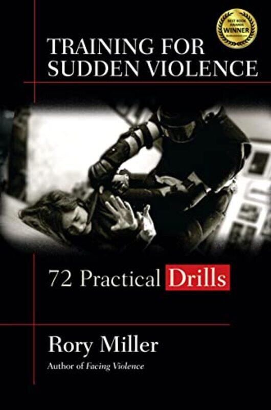 

Training for Sudden Violence by Rory Miller-Hardcover