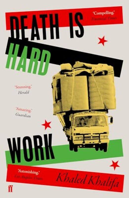 

Death Is Hard Work by Khaled Khalifa-Paperback