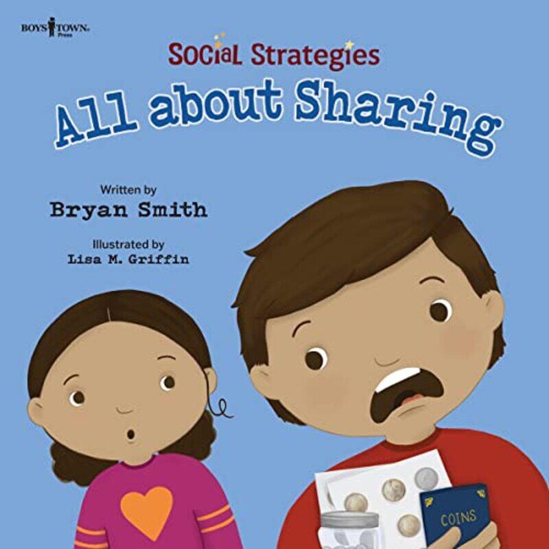 

All About Sharing by Bryan Bryan Smith SmithLisa M Lisa M Griffin Griffin-Paperback