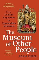 The Museum of Other People by Adam Kuper -Paperback