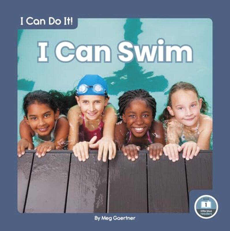 

I Can Do It I Can Swim by Meg Gaertner-Hardcover