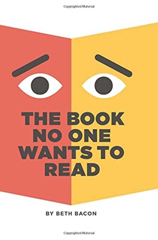 

The Book No One Wants To Read by Beth BaconBeth Bacon-Hardcover