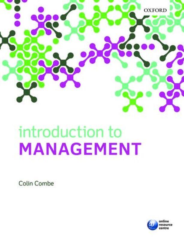 

Introduction to Management by Colin Senior Lecturer, Senior Lecturer, Glasgow Caledonian University Combe-Paperback