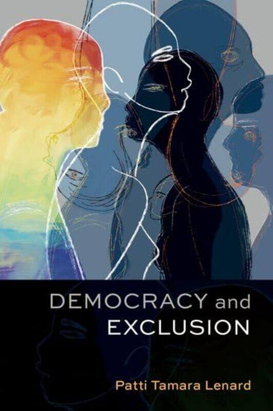 

Democracy and Exclusion by Natalie SimpsonJulie SwainBarry Childs-Hardcover