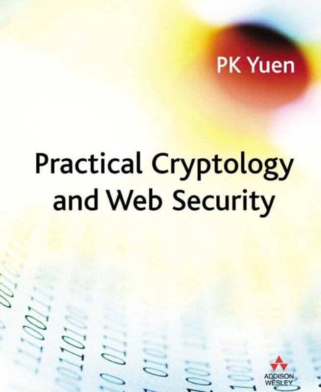 

Practical Cryptology and Web Security by James Rushforth-Paperback