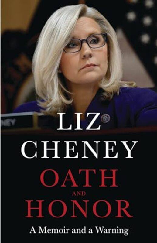 

Oath And Honor A Memoir And A Warning By Cheney Liz - Hardcover