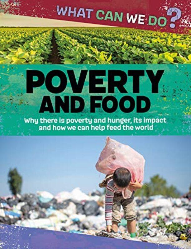 

What Can We Do Poverty and Food by M Baker-Hardcover