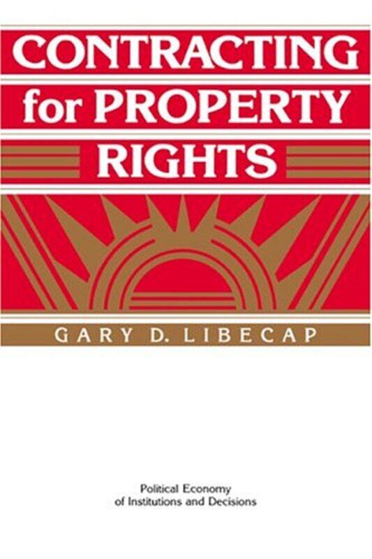 

Contracting for Property Rights by William S Northeastern Univ Usa Hancock-Paperback