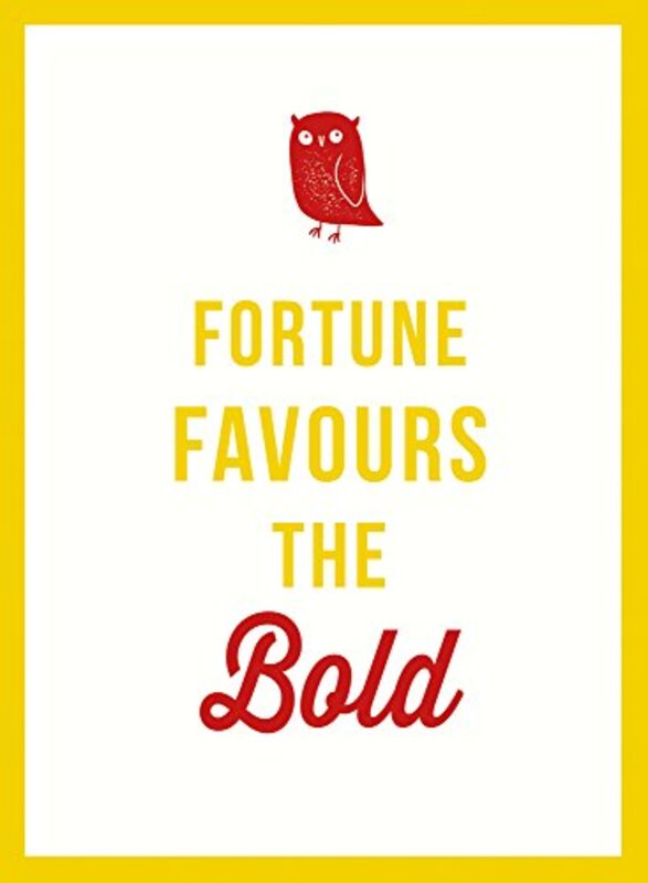 Fortune Favours the Bold (Gift Books), Hardcover Book, By: Jose Toots