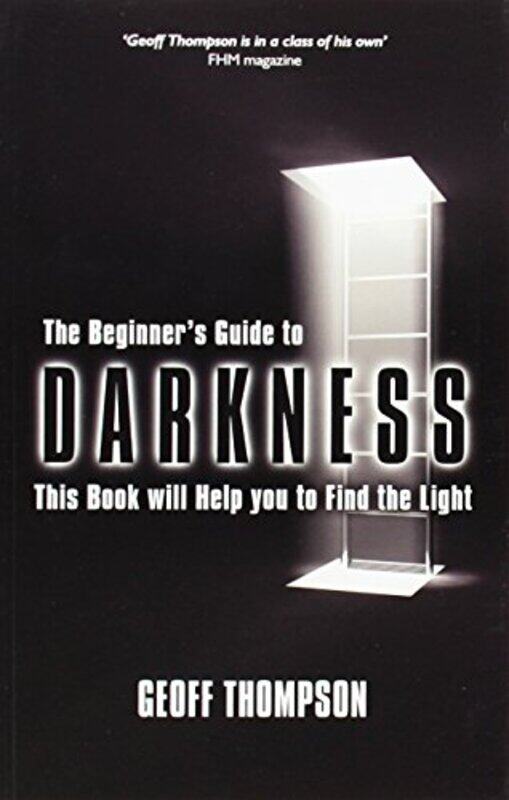 

Beginners Guide to Darkness by Geoff Thompson-Paperback