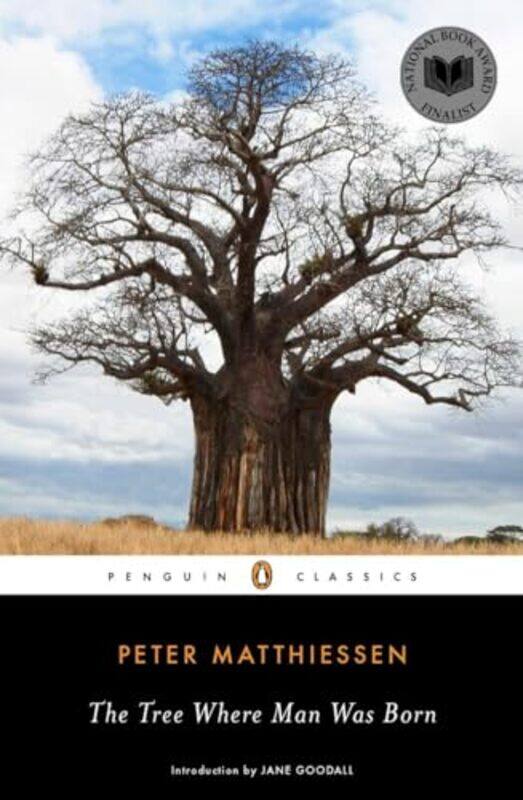 

The Tree Where Man Was Born by Peter Matthiessen-Paperback