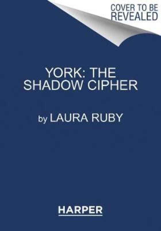 York: The Shadow Cipher.paperback,By :Laura Ruby