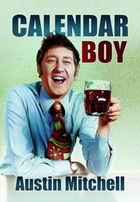 

Calendar Boy by Carole A The Open University Milton Keynes Haswell-Paperback