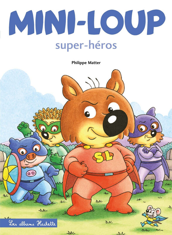 

Mini-loup - Super-heros, Paperback Book, By: Philippe Matter
