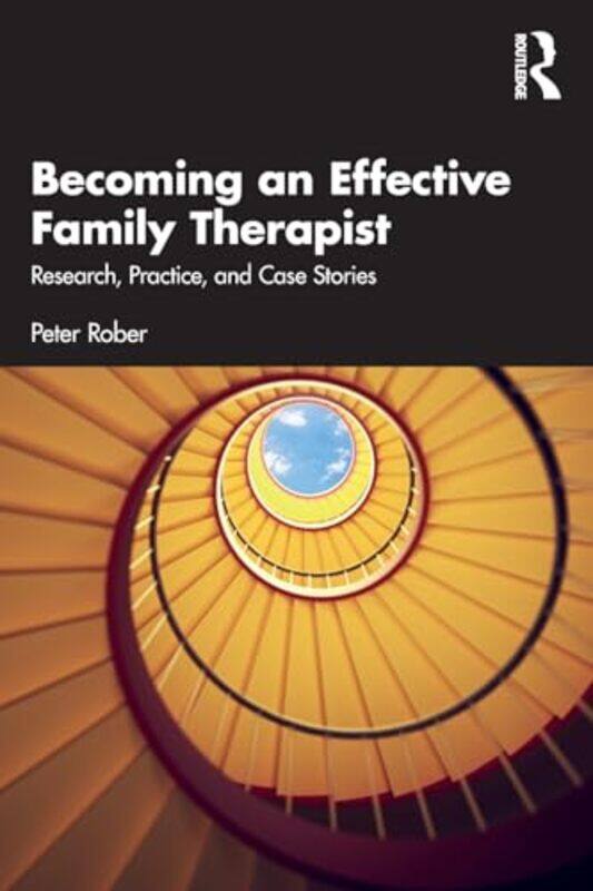 

Becoming an Effective Family Therapist by Peter Rober -Paperback