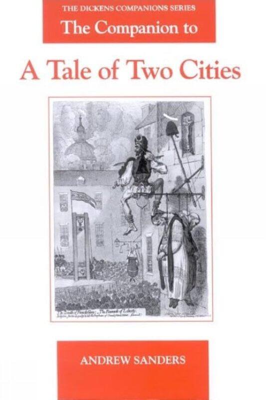 

The Companion to A Tale of Two Cities by Andrew Sanders-Paperback