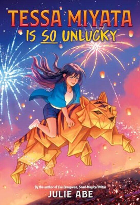 

Tessa Miyata Is So Unlucky By Abe Julie - Hardcover