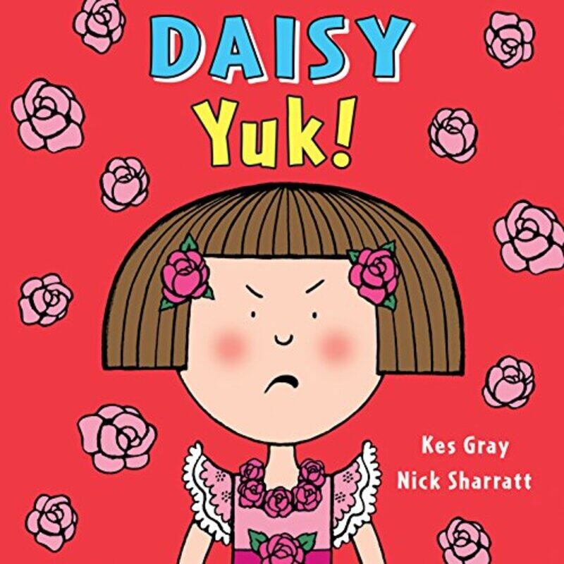 

Daisy Yuk! By Gray, Kes - Sharratt, Nick Paperback
