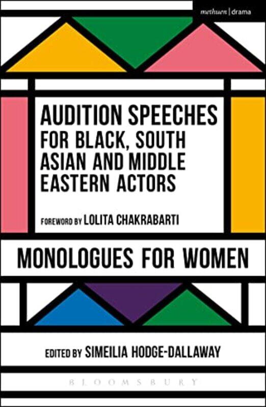 

Audition Speeches for Black South Asian and Middle Eastern Actors Monologues for Women by Hanna StaroszczykZdzislaw E Gdansk University of Technology