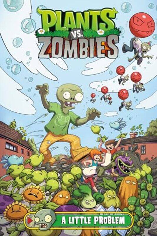 

Plants vs Zombies Volume 14 A Little Problem by Paul TobinSara Soler-Hardcover