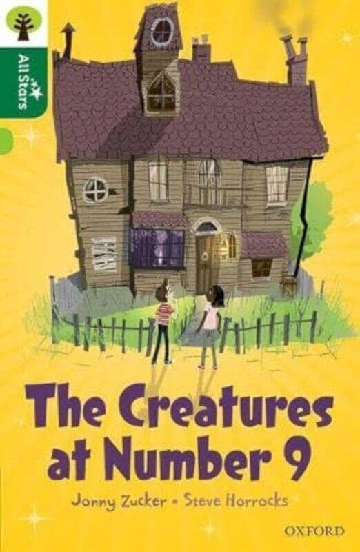 

Oxford Reading Tree All Stars Oxford Level 12 The Creatures at Number 9 by Jonny Zucker - Paperback