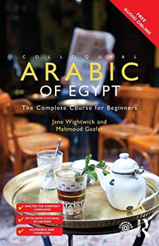 

Colloquial Arabic of Egypt: The Complete Course for Beginners,Paperback by Wightwick, Jane - Gaafar, Mahmoud