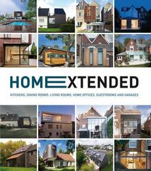 Home Extended: Kitchens, Dining Rooms, Living Rooms, Home Offices, Guestrooms and Garages,Paperback,ByVarious